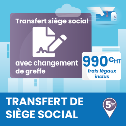 Transfert du siège social avec changement de greffe